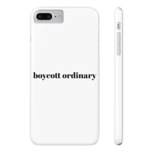 Boycott Ordinary Slim Case Trendy iPhone Cover, Minimalist Cell Phone Accessory that would make a great gift