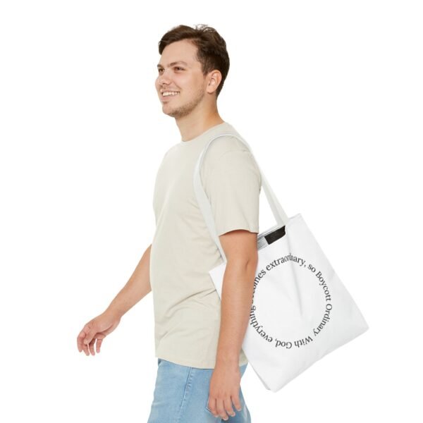 With God, everything becomes extraordinary, so Boycott Ordinary Tote Bag (AOP) - Image 6