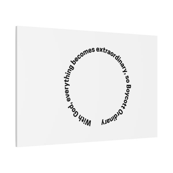 Boycott Ordinary Canvas Sign - Image 19