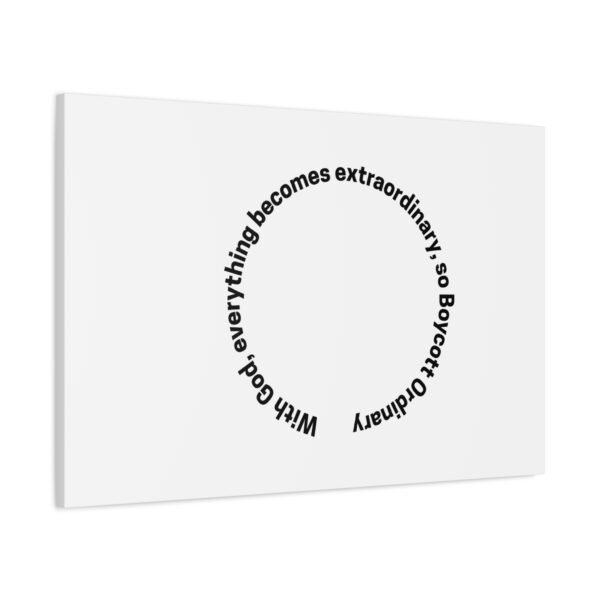 Boycott Ordinary Canvas Sign - Image 11