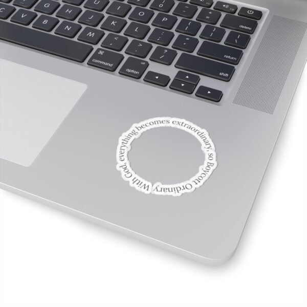 Our reminder sticker that with God, you can Boycott Ordinary and life is extraordinary Kiss-Cut Stickers - Image 2