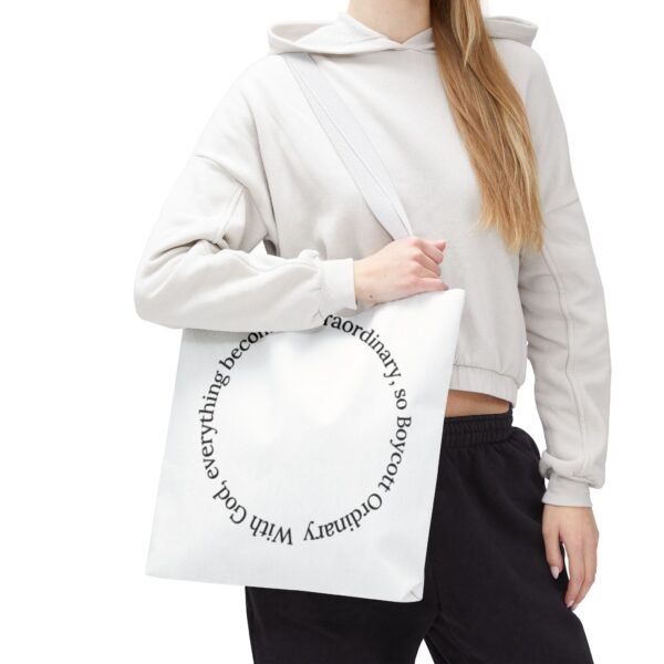 With God, everything becomes extraordinary, so Boycott Ordinary Tote Bag (AOP) - Image 8
