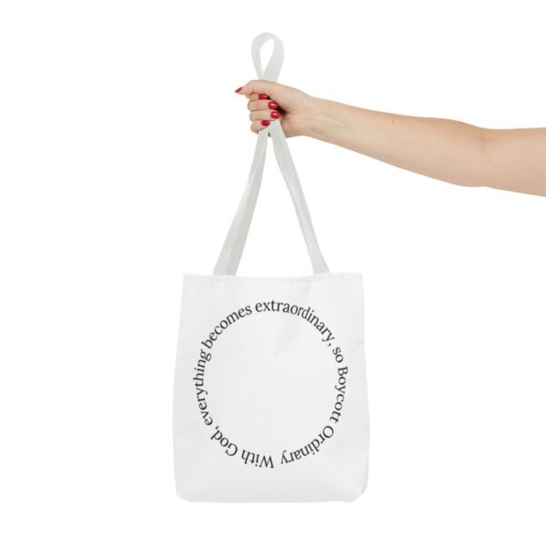 With God, everything becomes extraordinary, so Boycott Ordinary Tote Bag (AOP) - Image 2