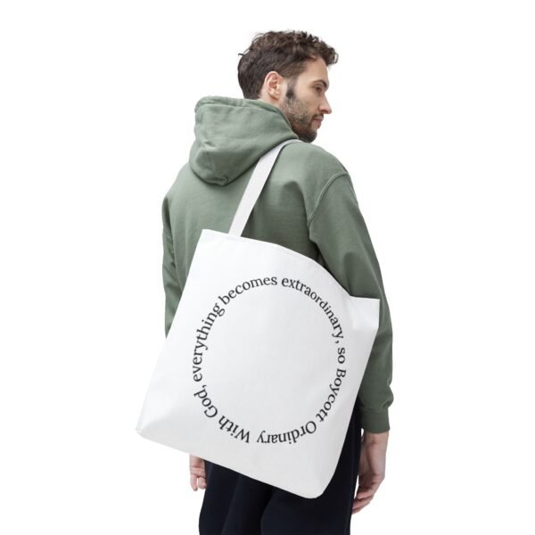 With God, everything becomes extraordinary, so Boycott Ordinary Tote Bag (AOP) - Image 14