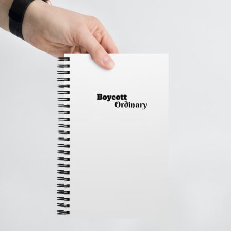 Boycott Ordinary Spiral notebook