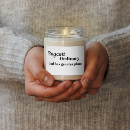 "God has greater plans" scented soy candle