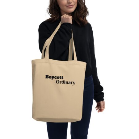 Boycott Ordinary Eco Tote Bag